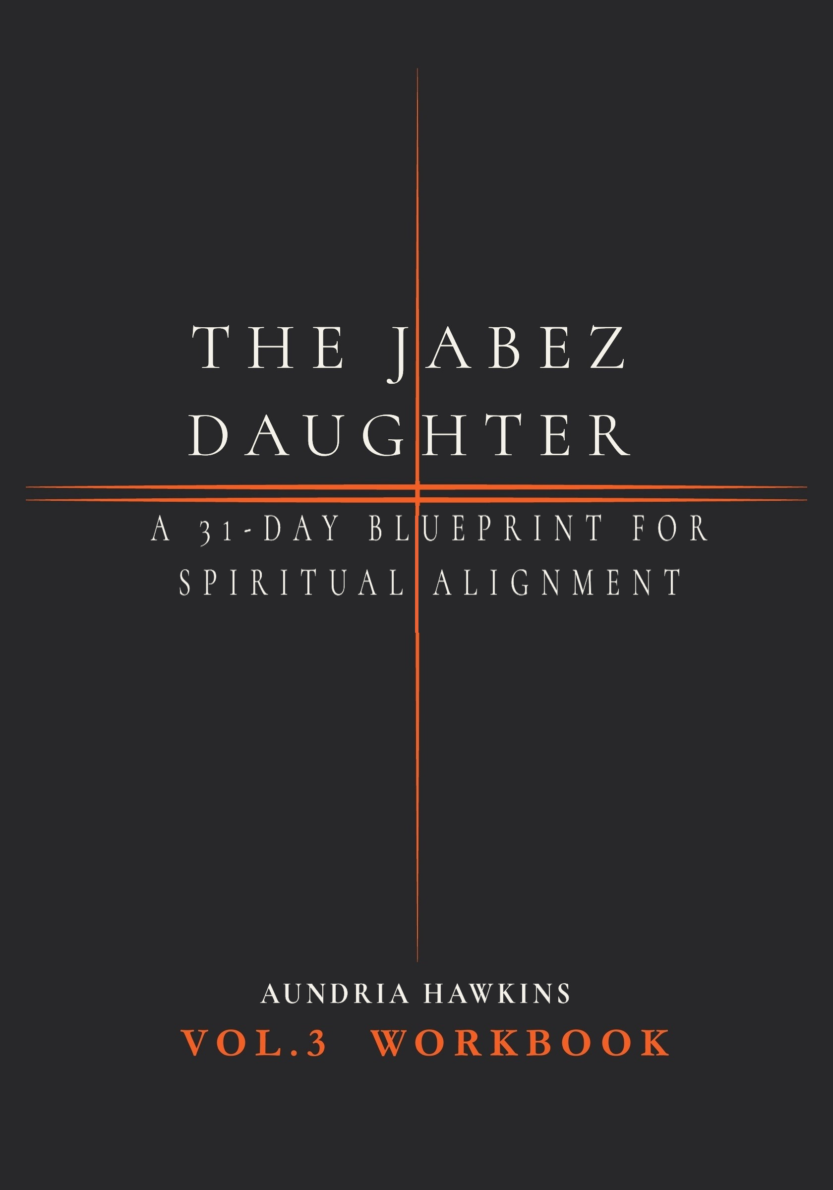 The Jabez Daughter Vol. 3 Companion Workbook