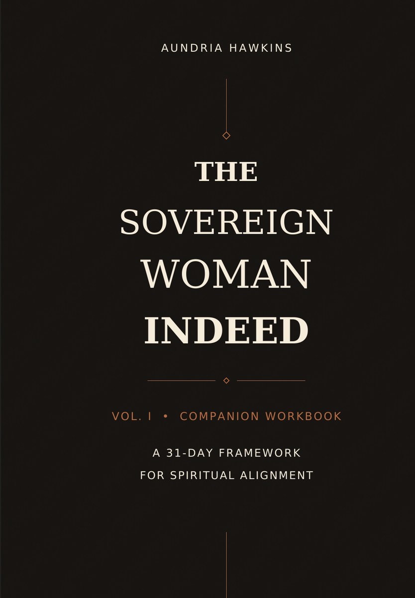 The Sovereign Woman Indeed: VOL 1 Companion Workbook